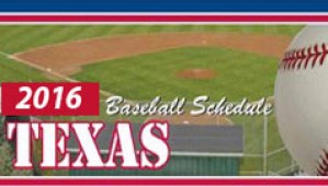 Texas  Baseball Schedule